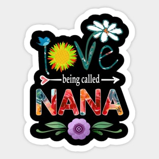 nana i love being called nana Sticker